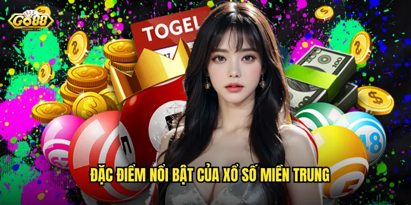 Soi Cầu Miền Trung Go88 - Bí Quyết Vàng Cho Dân Chơi Chuyên Nghiệp 2 Đặc điểm nổi bật của xổ số miền Trung