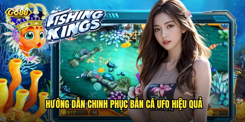 Bắn cá UFO go88 - Cuộc chiến ngoài không gian đầy kịch tính 3 Hướng dẫn chinh phục bắn cá UFO hiệu quả